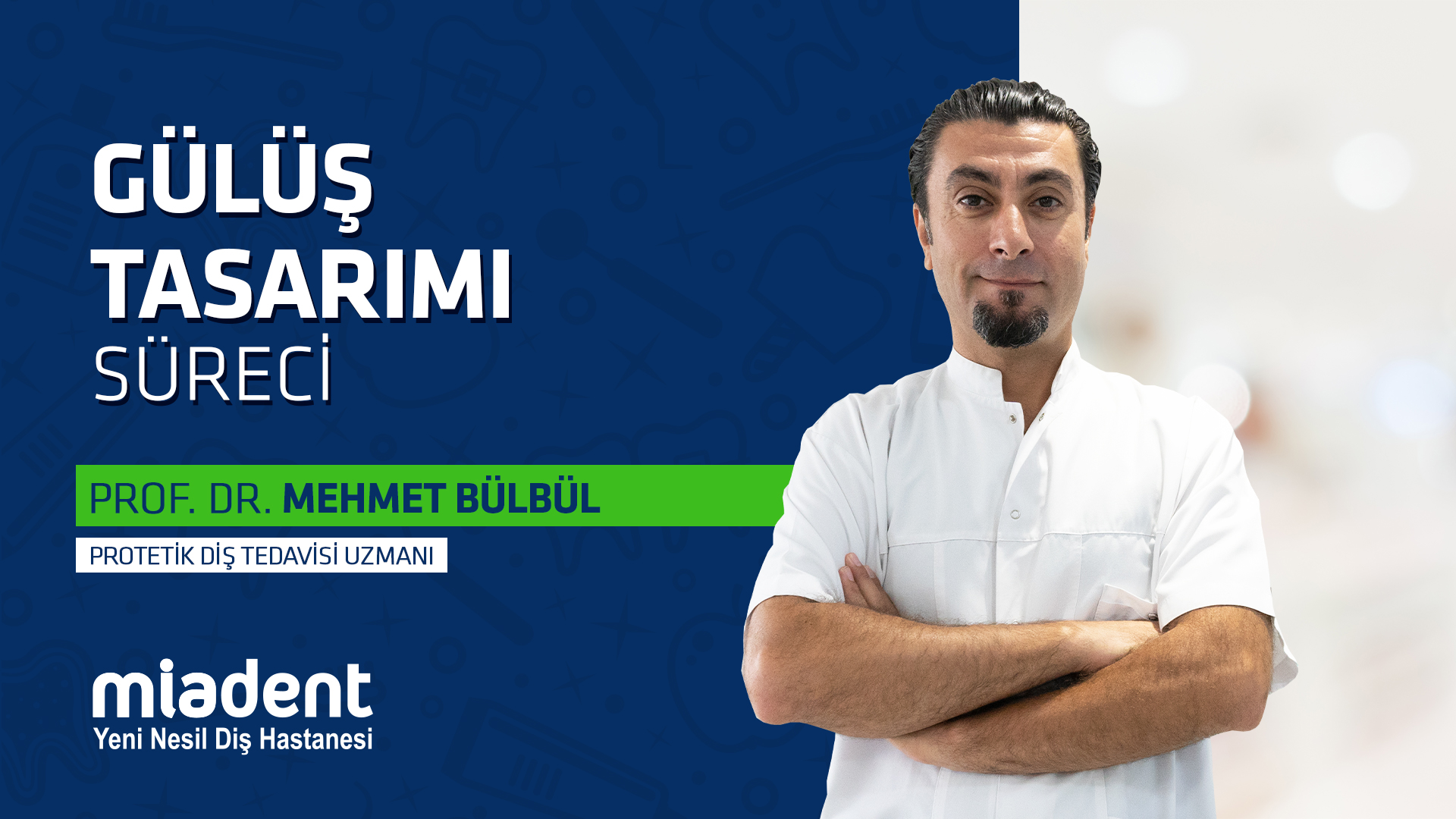 Gülüş Tasarım Süreci | Prof. Dr. Mehmet Bülbül
